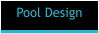 Pool Design