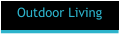 Outdoor Living