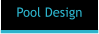 Pool Design
