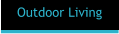 Outdoor Living